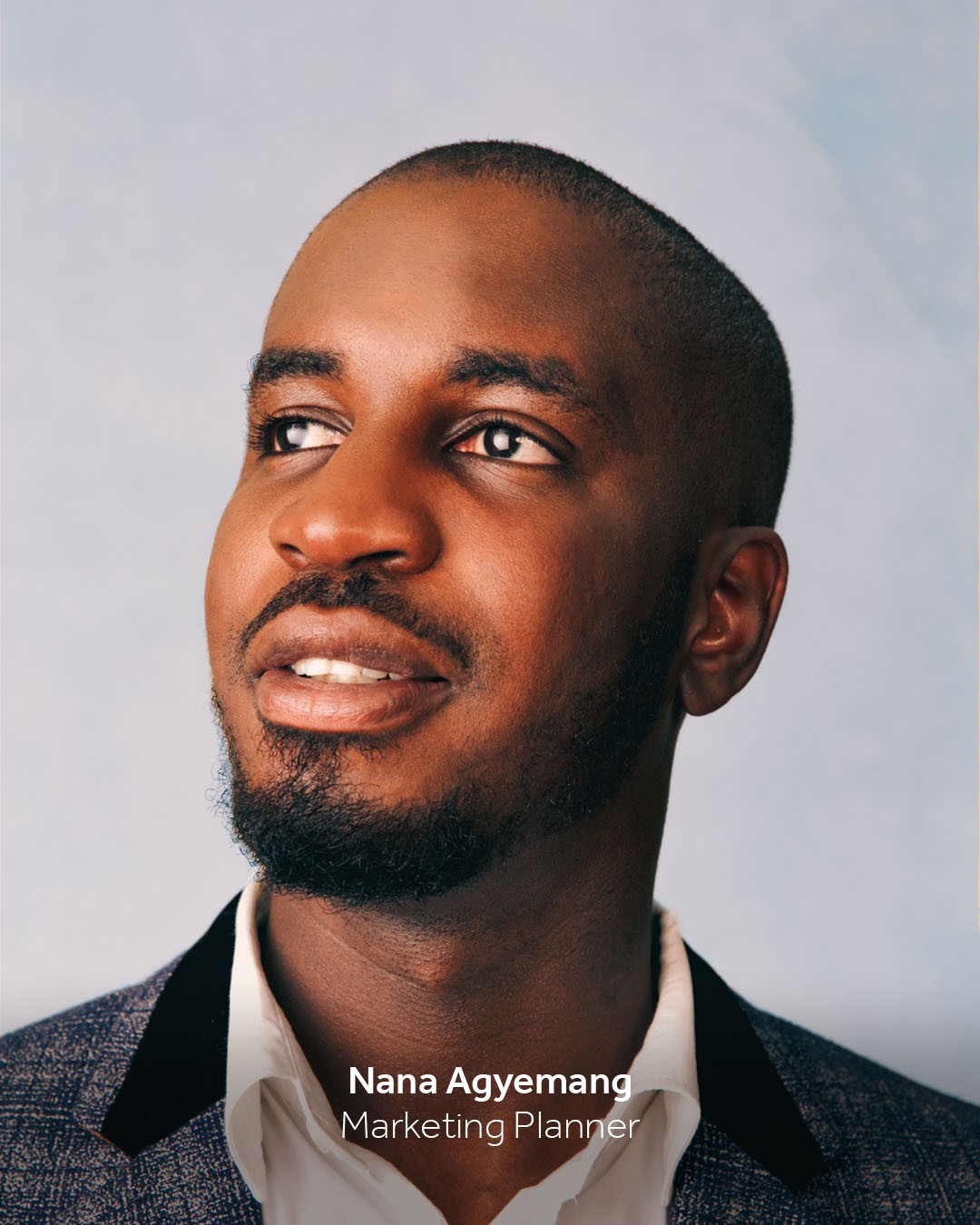 Nana Agyemang, Marketing Planner